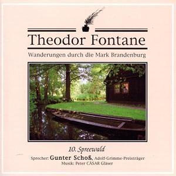 Wanderungen durch die Mark Brandenburg, Audio-CDs: Tl.10 Spreewald, 1 Audio-CD, Theodor Fontane