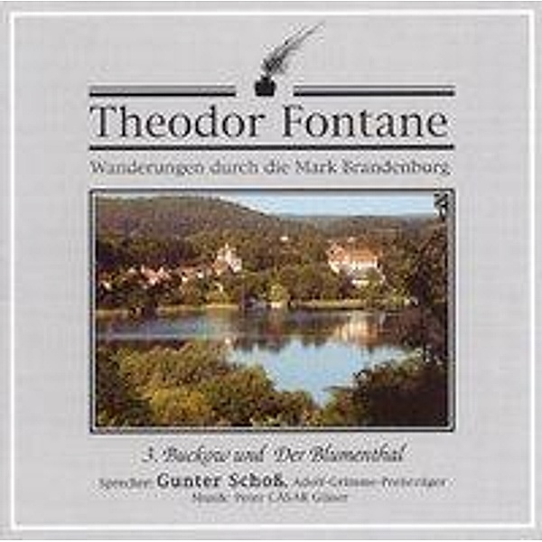 Wanderungen durch die Mark Brandenburg, Audio-CDs: Tl.3 Buckow und Der Blumenthal, 1 Audio-CD, Theodor Fontane