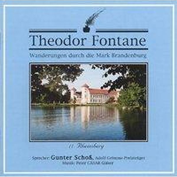 Wanderungen durch die Mark Brandenburg, Audio-CDs: Tl.11 Rheinsberg, 1 Audio-CD, Theodor Fontane