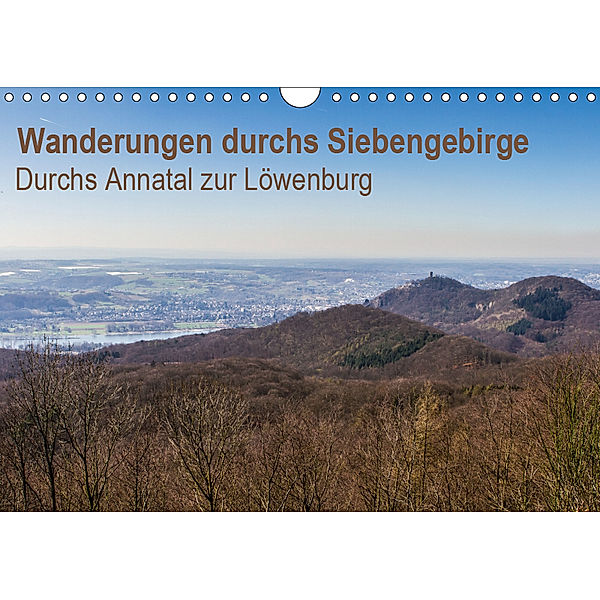 Wanderungen durchs Siebengebirge - Durchs Annatal zur Löwenburg (Wandkalender 2019 DIN A4 quer), N N