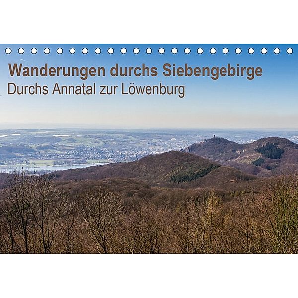 Wanderungen durchs Siebengebirge - Durchs Annatal zur Löwenburg (Tischkalender 2020 DIN A5 quer), N N