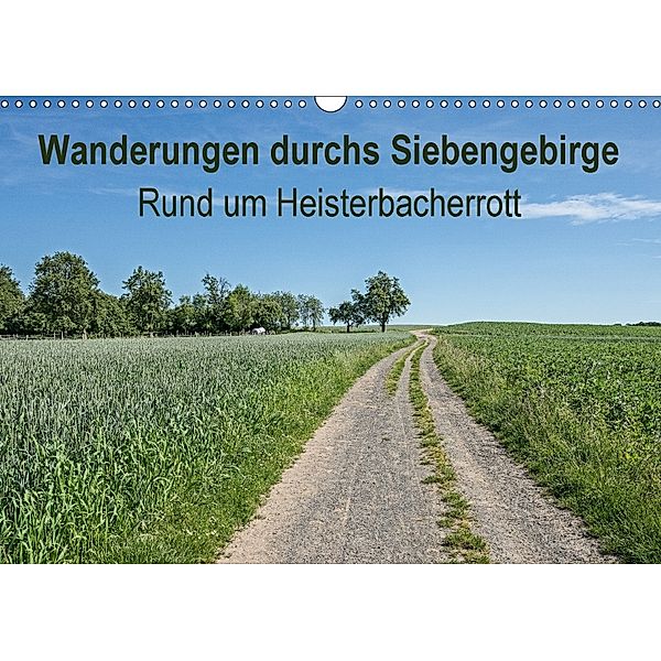 Wanderungen durchs Siebengebirge - Rund um Heisterbacherrott (Wandkalender 2018 DIN A3 quer) Dieser erfolgreiche Kalende, Thomas Leonhardy