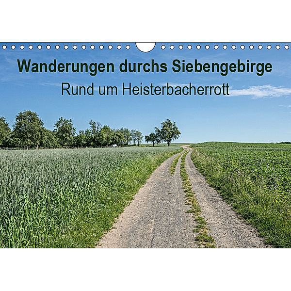 Wanderungen durchs Siebengebirge - Rund um Heisterbacherrott (Wandkalender 2019 DIN A4 quer), Thomas Leonhardy