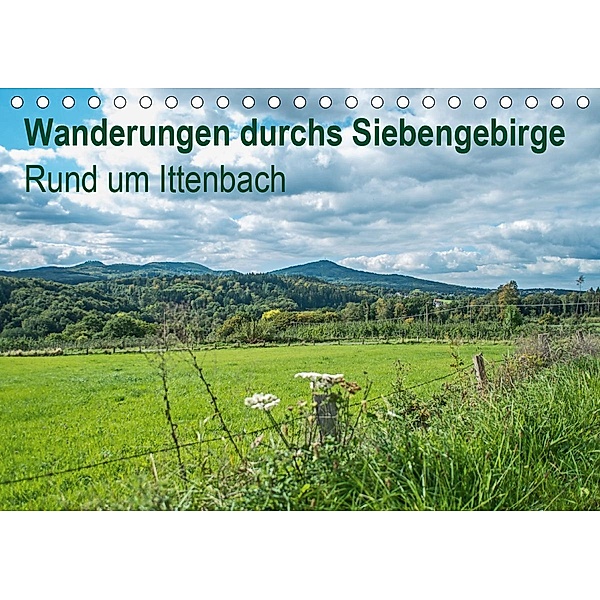 Wanderungen durchs Siebengebirge - Rund um Ittenbach (Tischkalender 2021 DIN A5 quer), Thomas Leonhardy