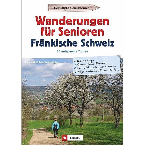 Wanderungen für Senioren Fränkische Schweiz, Lisa Bahnmüller, Wilfried Bahnmüller