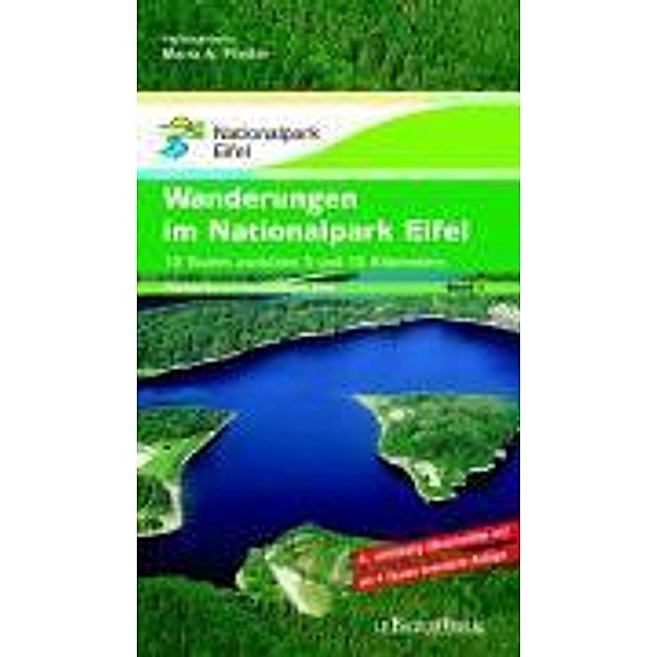 Wanderungen im Nationalpark Eifel, Maria A Pfeifer, Gabriele Harzheim, Hans G Brunemann