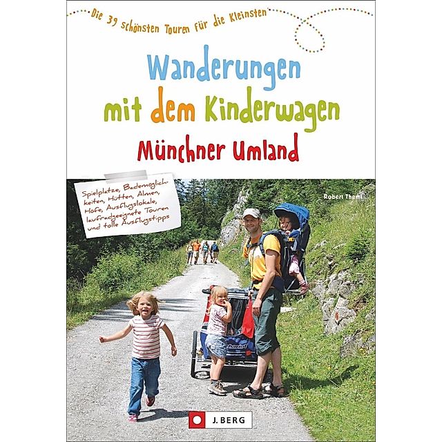 Wanderungen mit dem Kinderwagen Münchner Umland Buch versandkostenfrei