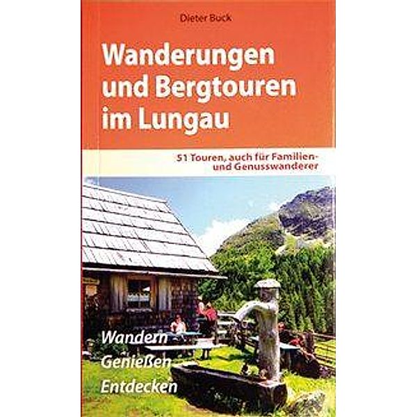 Wanderungen und Bergtouren im Lungau, Dieter Buck