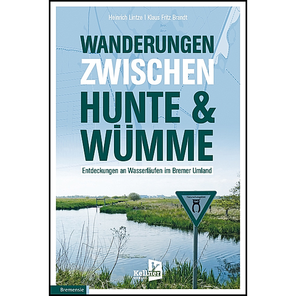 Wanderungen zwischen Hunte & Wümme, Heinrich Lintze, Klaus Fritz Brandt