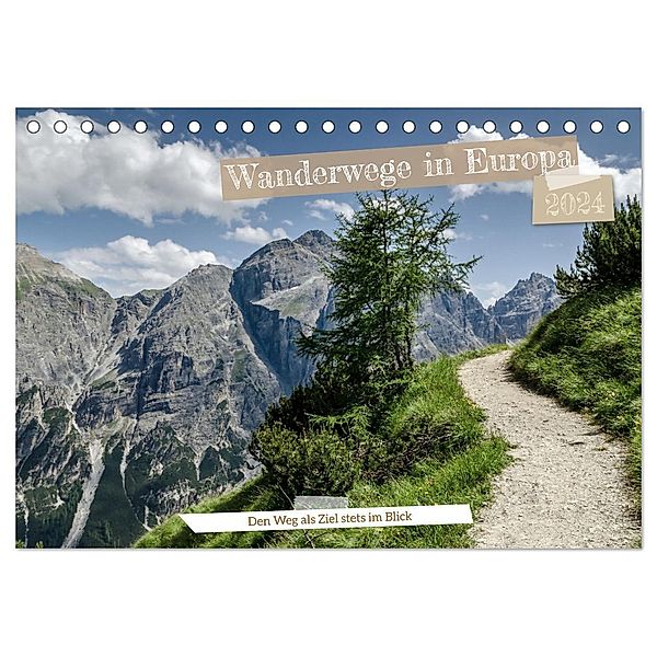 Wanderwege in Europa (Tischkalender 2024 DIN A5 quer), CALVENDO Monatskalender, Frank Brehm