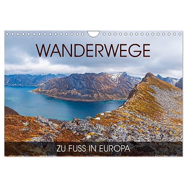 Wanderwege - zu Fuss in Europa (Wandkalender 2024 DIN A4 quer), CALVENDO Monatskalender, Val Thoermer