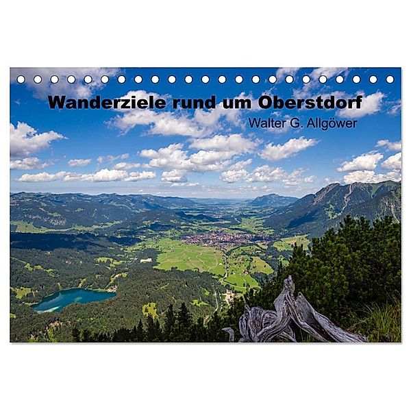 Wanderziele rund um Oberstdorf (Tischkalender 2024 DIN A5 quer), CALVENDO Monatskalender, Walter G. Allgöwer