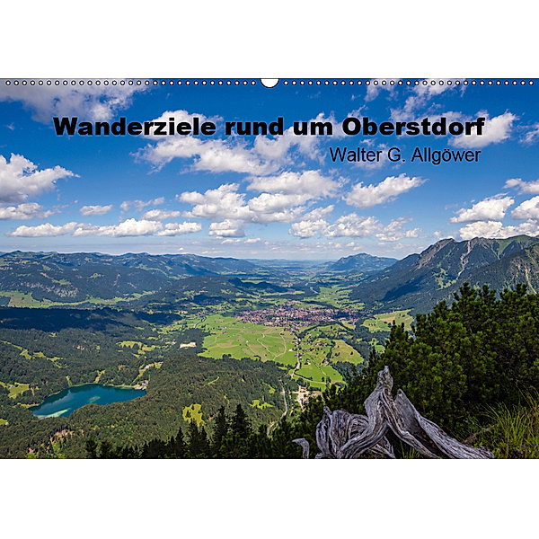 Wanderziele rund um Oberstdorf (Wandkalender 2019 DIN A2 quer), Walter G. Allgöwer