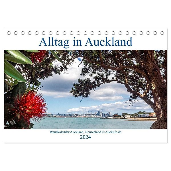 Wandkalender Auckland 2024 DIN A4 Quer (Tischkalender 2024 DIN A5 quer), CALVENDO Monatskalender, Aucklife by Daniel Eisenhut