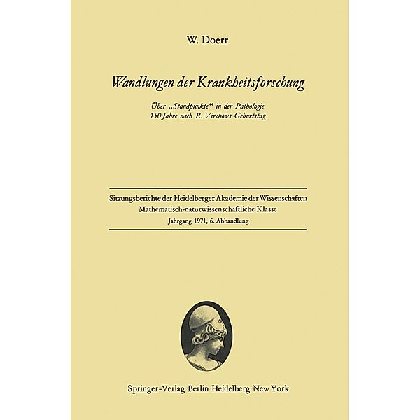 Wandlungen der Krankheitsforschung / Sitzungsberichte der Heidelberger Akademie der Wissenschaften Bd.1971 / 6, Wilhelm Doerr