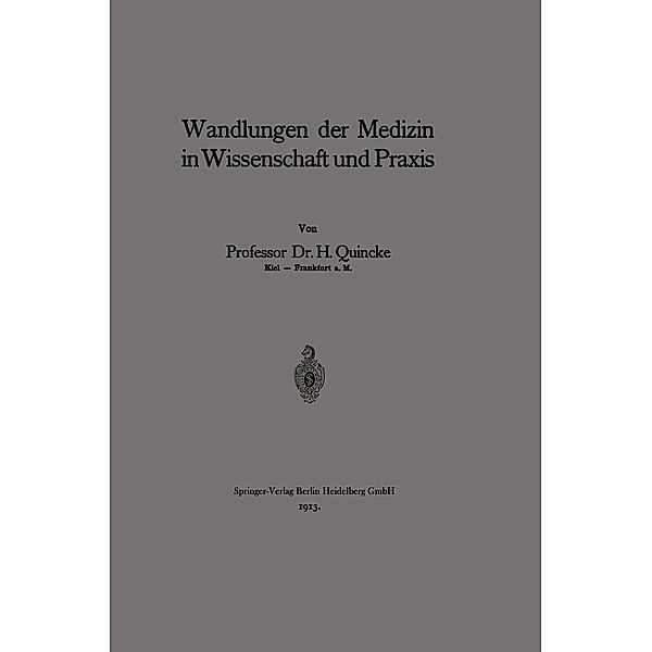 Wandlungen der Medizin in Wissenschaft und Praxis, Heinrich Quincke