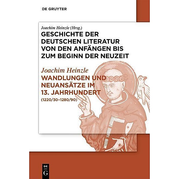 Wandlungen und Neuansätze im 13. Jahrhundert, Joachim Heinzle