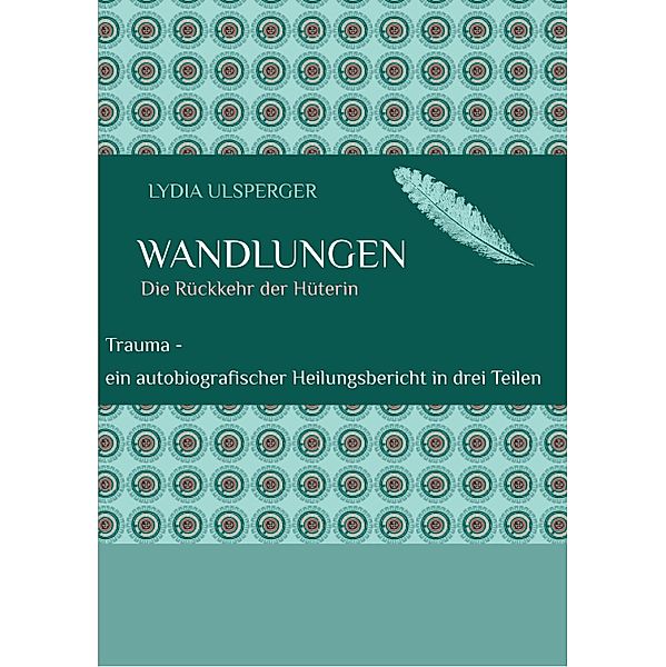 Wandlungen / Wandlungen, Lydia Ulsperger