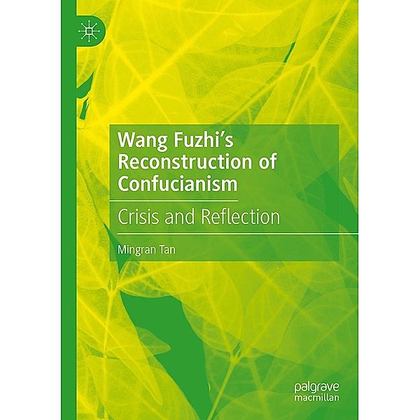 Wang Fuzhi's Reconstruction of Confucianism / Progress in Mathematics, Mingran Tan