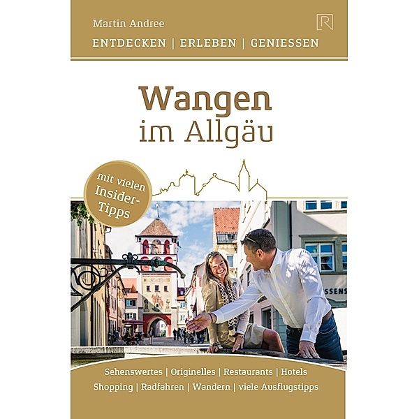 Wangen im Allgäu, Martin Andree, Julia Wachtel, Hubert Hunscheidt