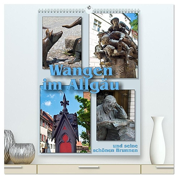 Wangen im Allgäu und seine schönen Brunnen (hochwertiger Premium Wandkalender 2024 DIN A2 hoch), Kunstdruck in Hochglanz, Walter J. Richtsteig
