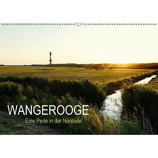 Wangerooge - Eine Perle in der Nordsee. (Wandkalender 2018 DIN A2 quer), Frank Mitchell