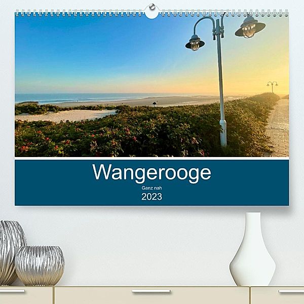 Wangerooge: Ganz nah (Premium, hochwertiger DIN A2 Wandkalender 2023, Kunstdruck in Hochglanz), Jeannine Raehse