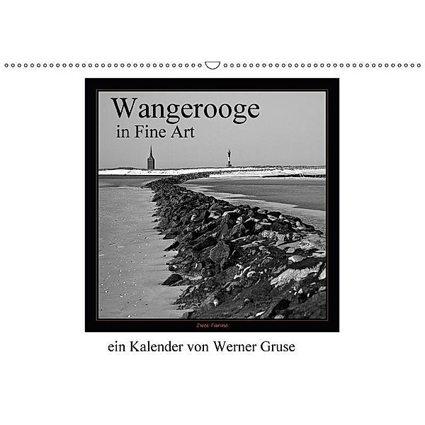 Wangerooge in Fine Art (Wandkalender 2017 DIN A2 quer), Werner Gruse