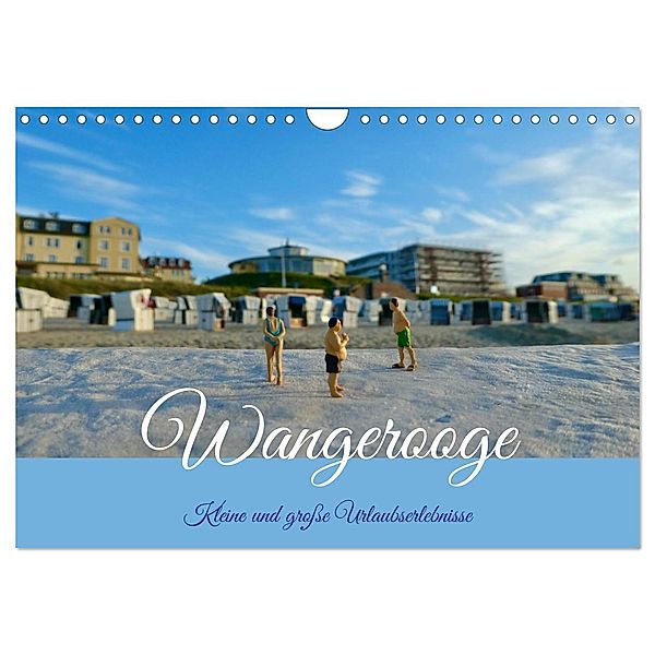 Wangerooge - kleine und große Urlaubserlebnisse (Wandkalender 2024 DIN A4 quer), CALVENDO Monatskalender, Kunst-Fliegerin