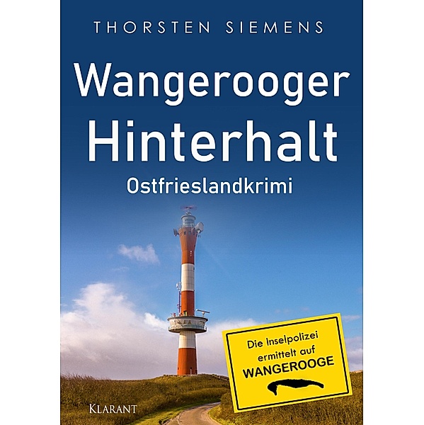 Wangerooger Hinterhalt. Ostfrieslandkrimi, Thorsten Siemens