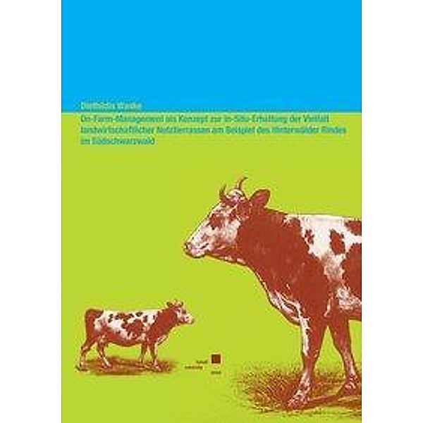 Wanke, D: On-Farm-Management als Konzept zur In-Situ-Erhaltu, Diethildis Wanke