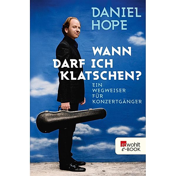 Wann darf ich klatschen?, Daniel Hope