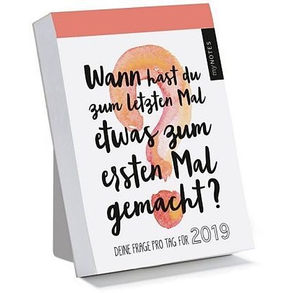 Wann hast du zum letzten Mal etwas zum ersten Mal gemacht? 2019