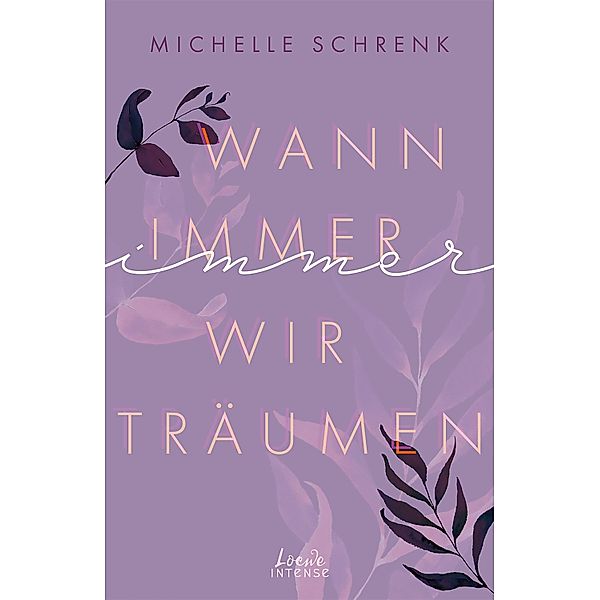 Wann immer wir träumen / Immer-Trilogie Bd.2, Michelle Schrenk