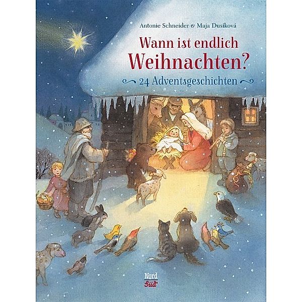 Wann ist endlich Weihnachten?, Antonie Schneider