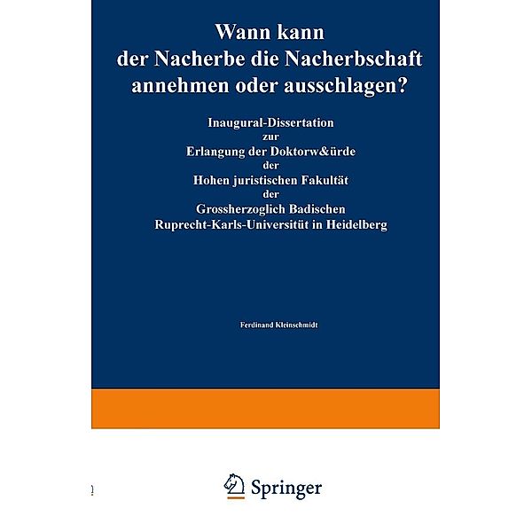 Wann kann der Nacherbe die Nacherbschaft annehmen oder ausschlagen?, Ferdinant Kleinschmidt