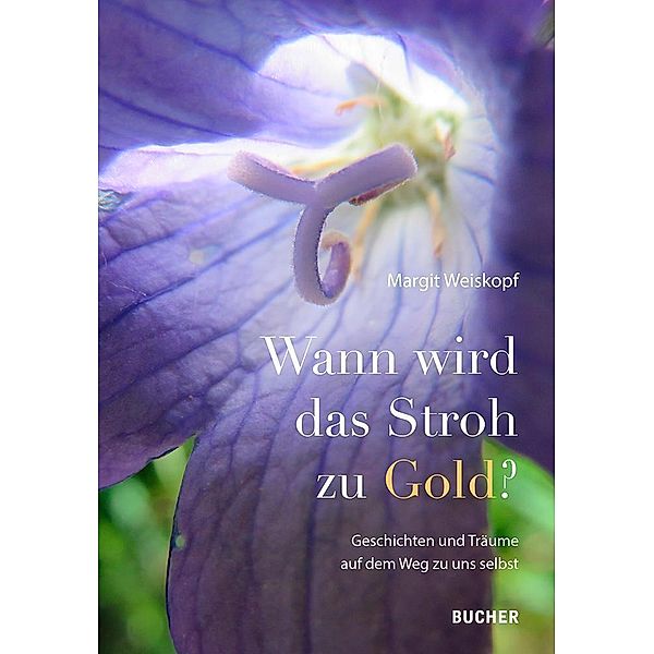 Wann wird das Stroh zu Gold?, Margit Weiskopf