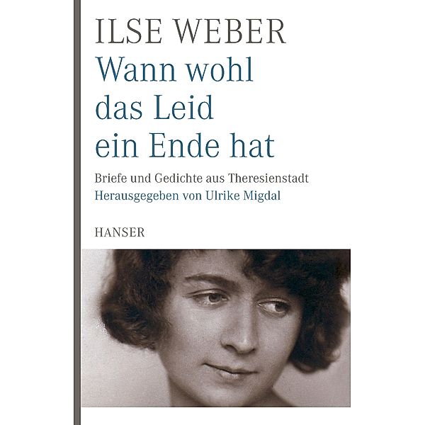 Wann wohl das Leid ein Ende hat, Ilse Weber