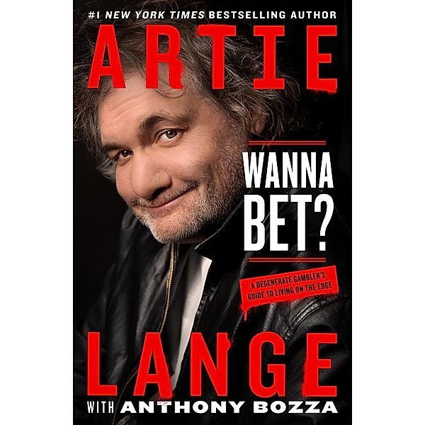 Wanna Bet?, Artie Lange, Anthony Bozza