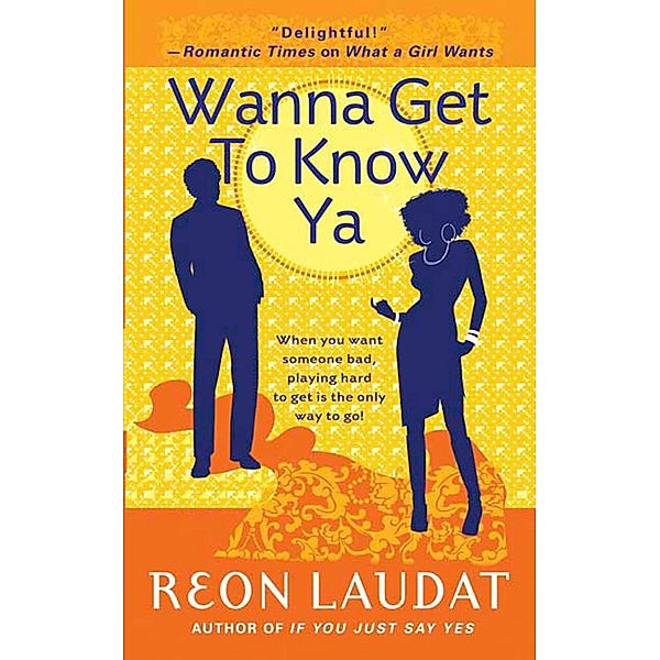 Wanna Get To Know Ya, Reon Laudat