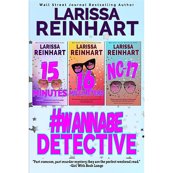 #WannabeDetective, Maizie Albright Star Detective Omnibus 1 - Books 1-3 (Maizie Albright Star Detective series, #10) / Maizie Albright Star Detective series, Larissa Reinhart