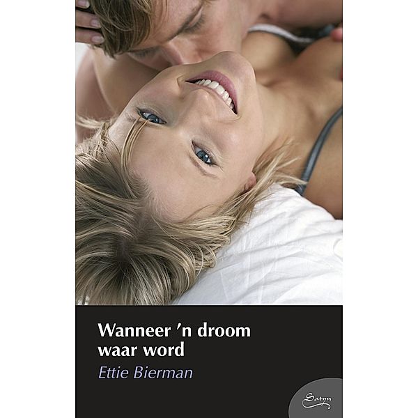 Wanneer 'n droom waar word, Ettie Bierman