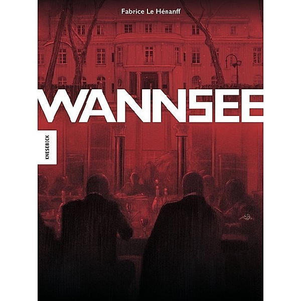 Wannsee, Fabrice Le Hénanff