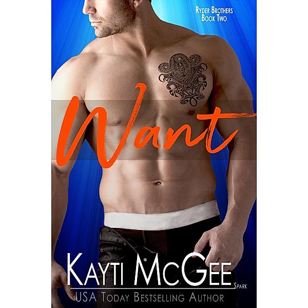 Want (Ryder Brothers, #2) / Ryder Brothers, Kayti McGee