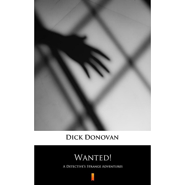 Wanted!, Dick Donovan