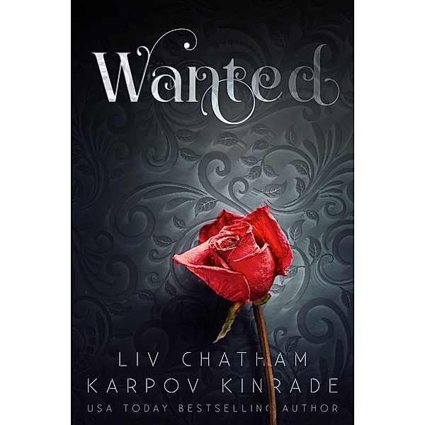 Wanted: A Standalone Vampire Romance (The Night Firm, #4) / The Night Firm, Karpov Kinrade, Liv Chatham