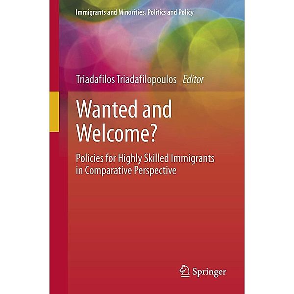 Wanted and Welcome? / Immigrants and Minorities, Politics and Policy
