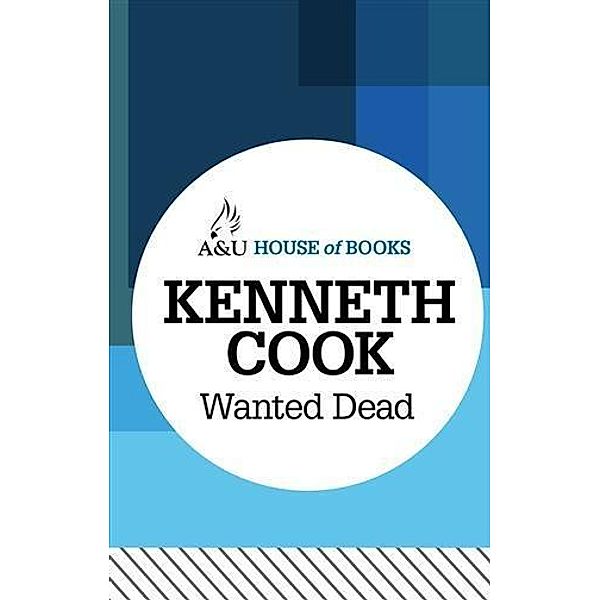 Wanted Dead, Kenneth Cook