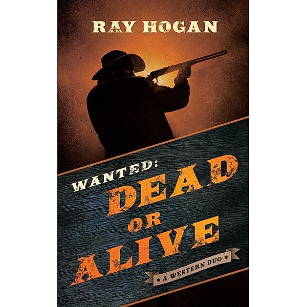 Wanted: Dead or Alive, Ray Hogan
