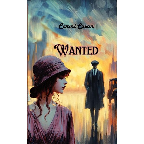 Wanted (Epiphanies, #1) / Epiphanies, Carmi Cason